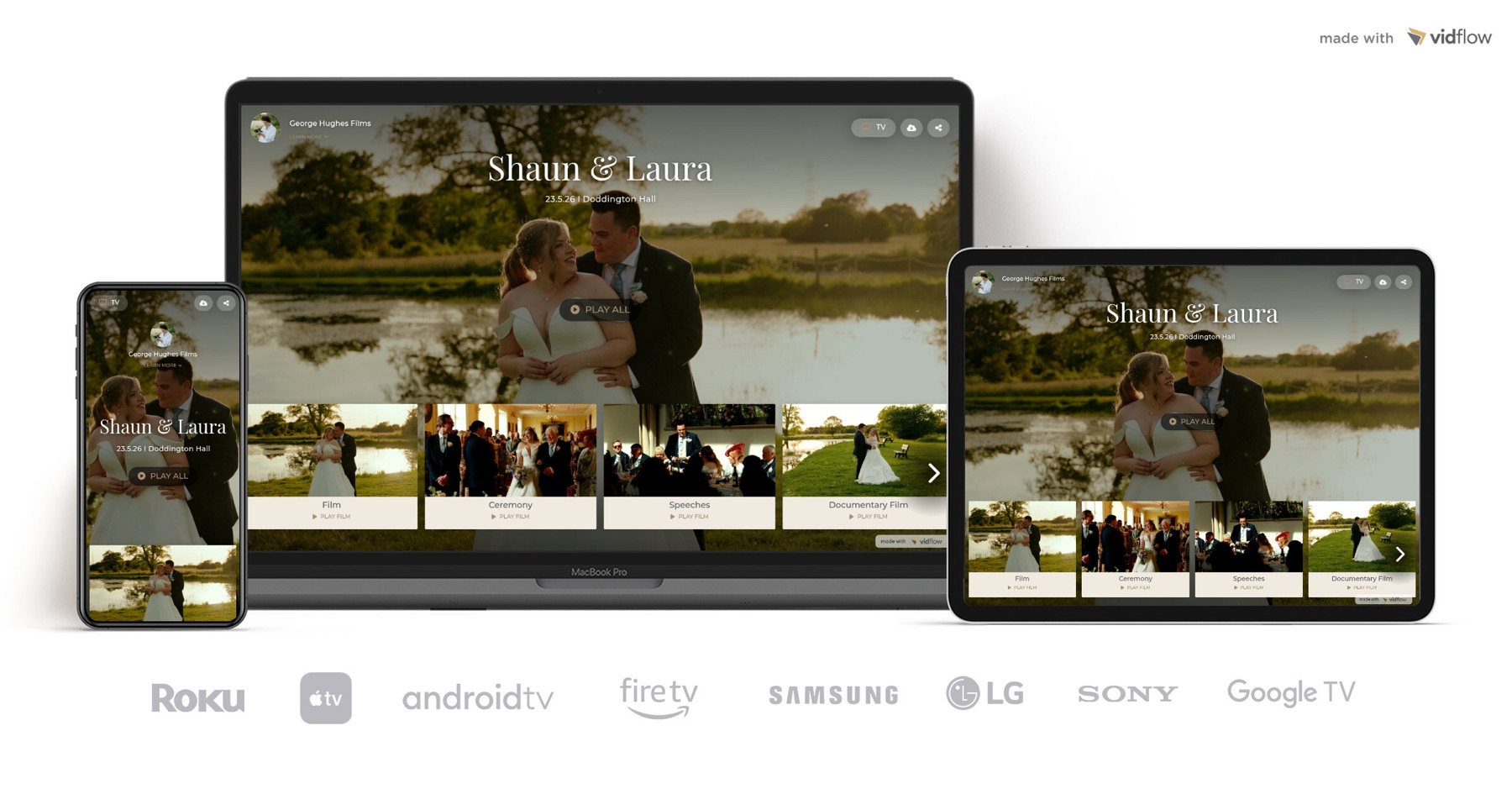A Vidflow wedding film gallery shown on a laptop, tablet and phone, with apps for Roku, Apple TV, Android TV, Fire TV, Samsung, LG, Sony and Google TV